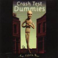 Crash Test Dummies : Keep A Lid On Things